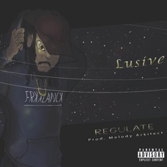 Regulate (Prod By Melody Arkitech)
