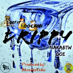 StarDatLoochy Ft NakaBtwDoe - Drippy