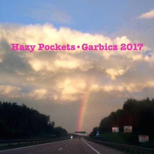 Hazy Pockets • Garbicz2017 • Buk Corner