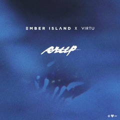 Ember Island x VIRTU - Creep