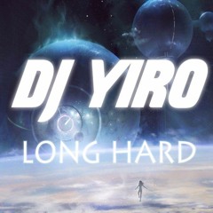 Dj YiRo - Long Hard (Original Mix)
