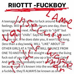 RIIOTTT- FUCK BOY