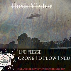 UFO POSSE - Ozone, DFLOW & NEU (prod. thedeViator)