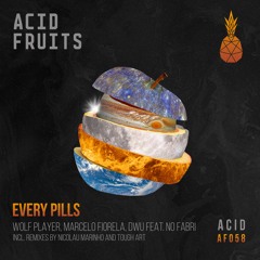 AF058 // Wolf Player, Marcelo Fiorela, DWU Ft No Fabri - Every Pills (Tough Art Remix)