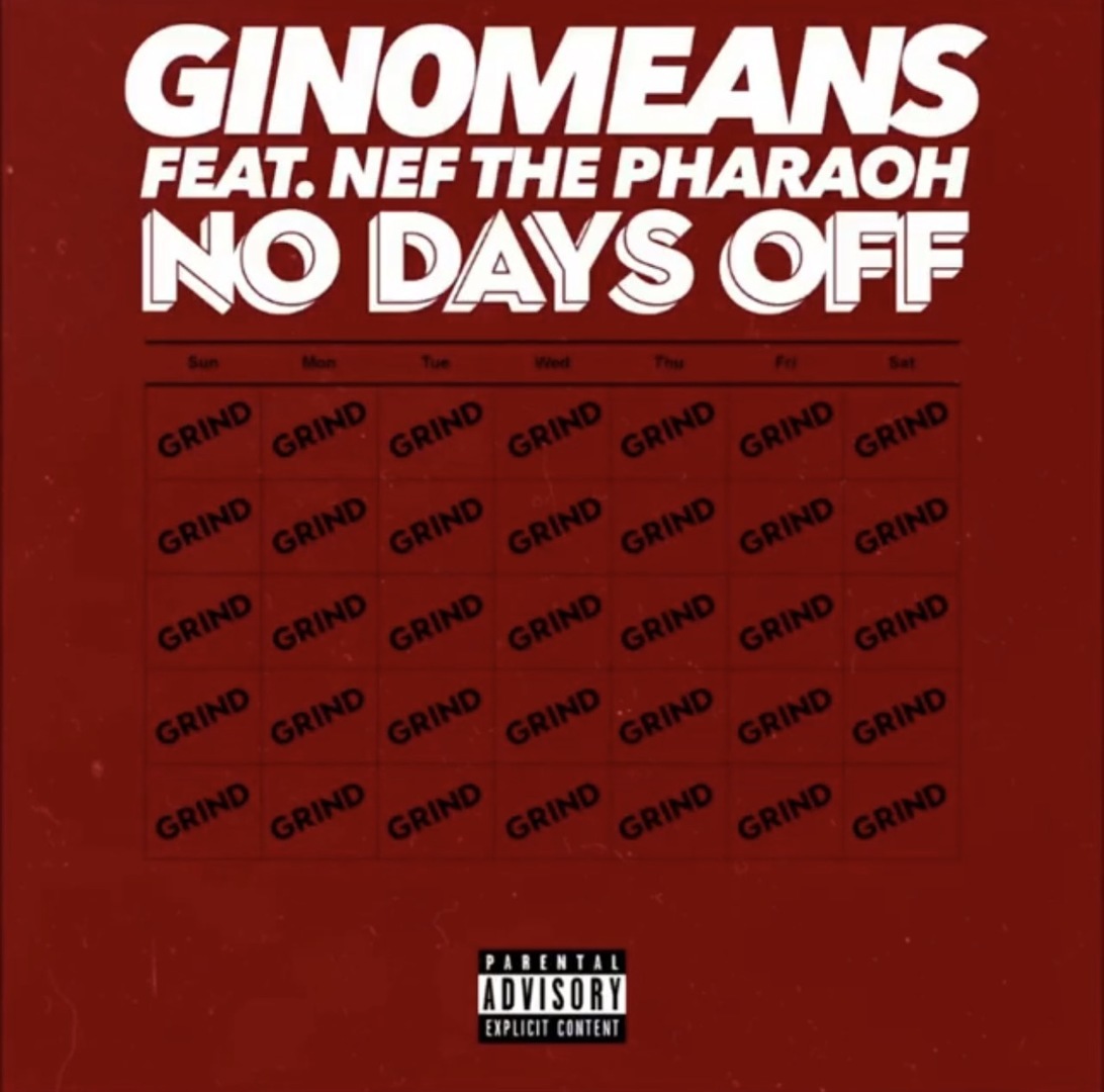 Gin0means ft. Nef The Pharaoh - No Days Off [Thizzler.com Exclusive]