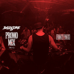 Basscore EP  *PROMO mini-MIX* [OUT NOW!]