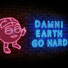 Earth Go Hard (Shevy Mix #15)