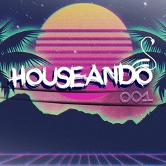 HOUSEANDO *001