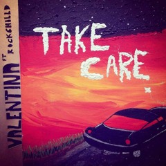 Take Care ft. Rockchilld (Prod. by MR. KOU)