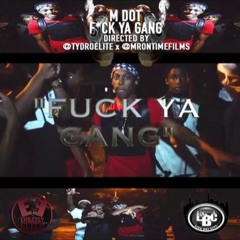 SBEMDot - FUCK YA GANG