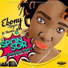 Ebony - Sponsor (Extended Refix) ft Beenie Man[Mixed by Saint Oracle]