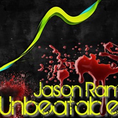 JasonRam - Unbeatable