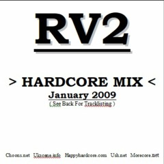 DJ RV2 - UK Hardcore - Freeform Jan 2009 - UK Hardcore / Freeform Mix With Tunes From The 00's.