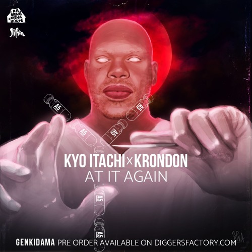 Kyo Itachi feat Krondon - At It Again