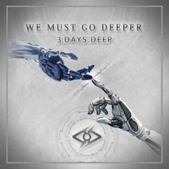 3 Days Deep - Cutting Shapes (We Must Go Deeper EP)