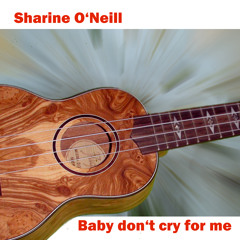 Baby don't cry for me - fully arranged