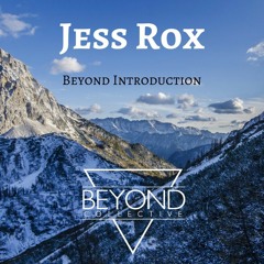 Jess Rox | beyønd. introduction | El Paso, US |