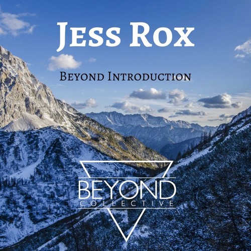 Jess Rox | beyønd. introduction | El Paso, US |
