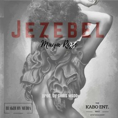 Maya Roze - Jezebel