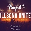 Playlist Hillsong Praise & Worship Songs 2017 //With Lyrics//