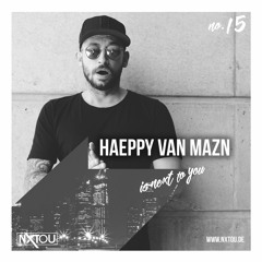 NXTOU Podcast #15 - Haeppy Van Mazn