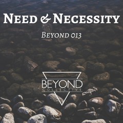 Need & Necessity | 013 | Denver, US |