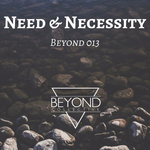 Need & Necessity | 013 | Denver, US |