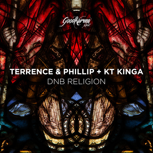 Terrence & Phillip + KT Kinga - DNB Religion