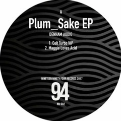 NN-002 Denham Audio - Plum Sake EP - OUT NOW