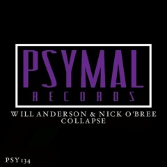 Collapse - Will Anderson & Nick O'Bree (Original Mix) - [OUT NOW ON PSYMAL] - #12 MINIMAL CHARTS