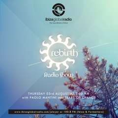 Rebirth Radio Show with Paolo Mantini and Tears Of Change 03-08-2017