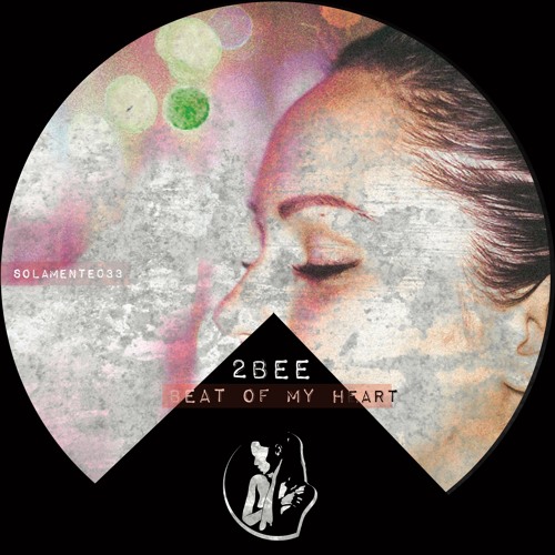 BEAT OF MY HEART - 2bee (Original Mix)