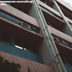 CORNERSTONE SELECTIONS 003 - Arks
