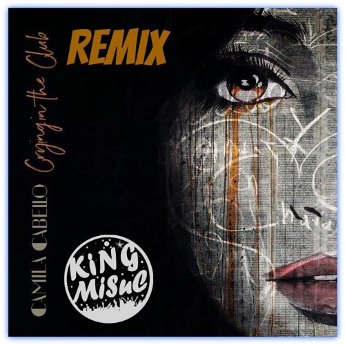 Listen to Camila Cabello - Crying In The Club (SPECTRUM!K REMIX)And the  video remix link by KiNG MUSiC in 2018 playlist online for free on  SoundCloud