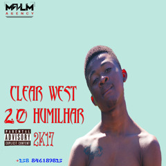 Clear West_ 20 Humilhar Prod. by Naylon Sikuwizy