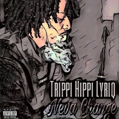 Neva Change (Prod. 40ozSlushie)