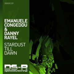 Emanuele Congeddu & Danny Rayel - Stardust Till Dawn [OUT NOW]