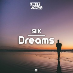 SIIK - Dreams [Free Download]