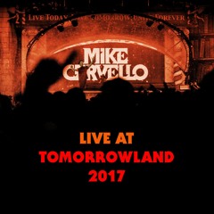 Mike Cervello - Live at Tomorrowland 2017