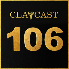 CLAPCAST #106