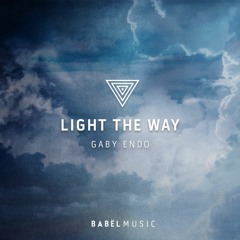 Gaby Endo - LIGHT THE WAY (BABËL Music)