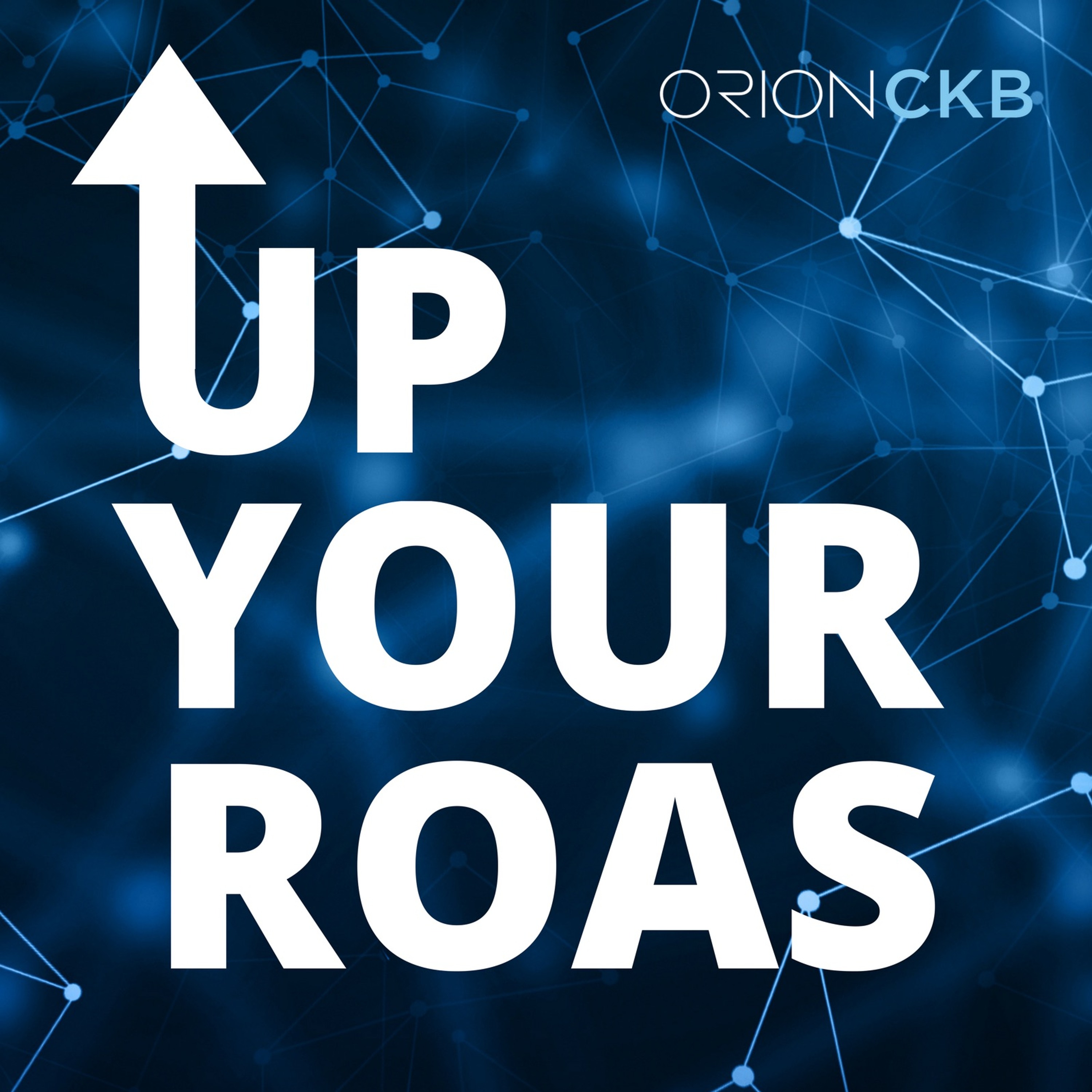 Up Your ROAS by OrionCKB