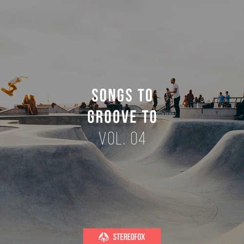Mix: Songs To Groove To vol. 04