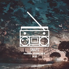 Snafu / Panda Funk Mix