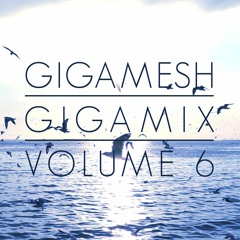 Gigamesh - GIGAMIX VOL 006