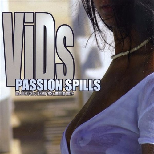 ViDs - Passion Spills (Dj Brush vs. Darren Tech Remix)