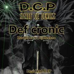 HardFloor & AcidTechno - Def Cronic @ DCP Spirit Of Demons