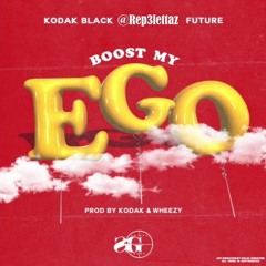 Boost My Ego Kodak Black Future (Rep: 3 Lettaz) Remix