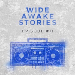 Wide Awake Stories #011 ft. Slander, NGHTMRE, Borgore, Give A Beat and More