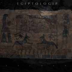 Egiptologip ( Valhen Original Mix )